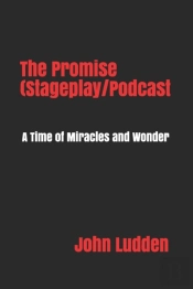 The Promise (Stageplay/Podcast