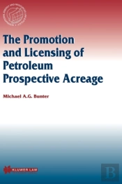 The Promotion And Licensing Of Petroleum Prospective Acreage