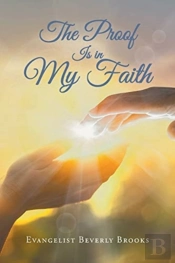 The Proof Is In My Faith