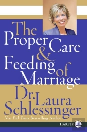 The Proper Care And Feeding Of Marriage