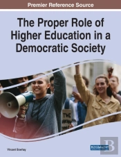 The Proper Role Of Higher Education In A Democratic Society