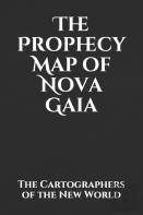 The Prophecy Map Of Nova Gaia