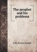 The Prophet And His Problems