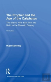 The Prophet And The Age Of The Caliphates