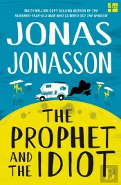 The Prophet And The Idiot