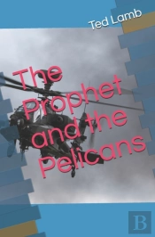 The Prophet And The Pelicans