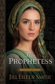 The Prophetess Â€“ Deborah`S Story