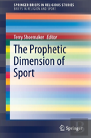 The Prophetic Dimension Of Sport