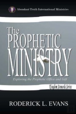 Bertrand.pt - The Prophetic Ministry: Exploring The Pr