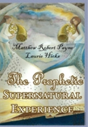 The Prophetic  Supernatural Experience