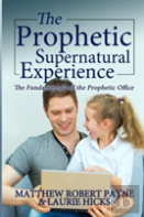 The Prophetic Supernatural Experience