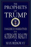 The Prophets Of Trump