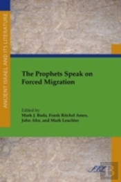 The Prophets Speak On Forced Migration