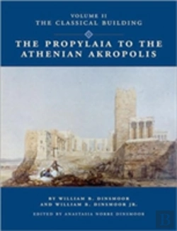 Bertrand.pt - The Propylaia To The Athenian Akropolis Ii