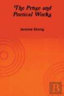 The Prose And Poetical Works