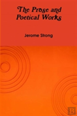 Bertrand.pt - The Prose And Poetical Works