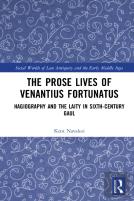 The Prose Lives Of Venantius Fortunatus