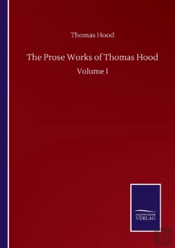 Bertrand.pt - The Prose Works Of Thomas Hood