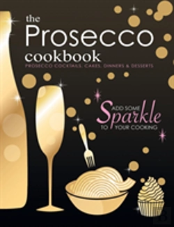 Bertrand.pt - The Prosecco Cookbook