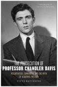 The Prosecution Of Professor Chandler Davis