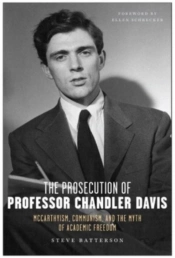 The Prosecution Of Professor Chandler Davis
