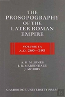 Bertrand.pt - The Prosopography Of The Later Roman Empire 2 Part Set: Volume 1, Ad 260-395