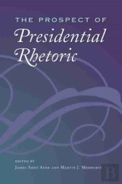 The Prospect Of Presidential Rhetoric