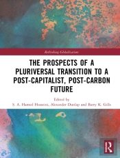 The Prospects Of A Pluriversal Transition To A Post-Capitalist, Post-Carbon Future