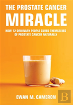 The Prostate Cancer Miracle