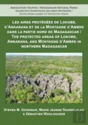 The Protected Areas Of Lokobe, Ankarana, And Montagne D'Ambre In Northern Madagascar