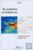 The Protection Of Ambient Air In International And European Law