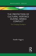 The Protection Of Cultural Heritage During Armed Conflict