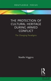 The Protection Of Cultural Heritage During Armed Conflict