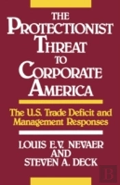 The Protectionist Threat To Corporate America