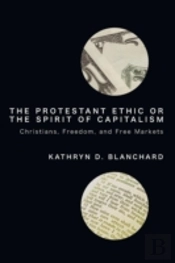 The Protestant Ethic Or The Spirit Of Ca