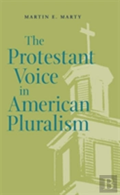 The Protestant Voice In American Pluralism