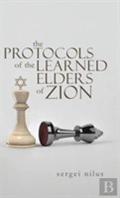The Protocols Of The Learned Elders Of Zion