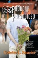 The Proud And The Prejudiced