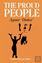 The Proud People Agaar Dinka