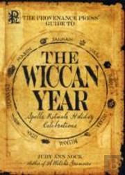 The Provenance Press Guide To The Wiccan Year
