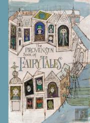 The Provensen Book Of Fairy Tales