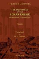 The Provinces Of The Roman Empire: From Caesar To Diocletian (Vol 2)