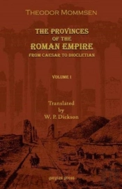 The Provinces Of The Roman Empire: From Caesar To Diocletian (Vol 2)