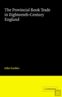 Bertrand.pt - The Provincial Book Trade In Eighteenth-Century England