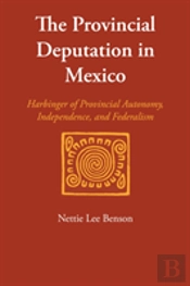 The Provincial Deputation In Mexico