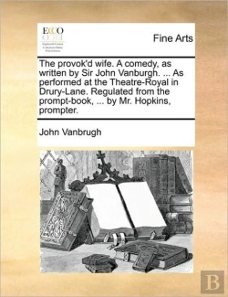 Bertrand.pt - The Provok'D Wife. A Comedy, As Written