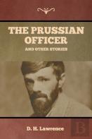 The Prussian Officer And Other Stories