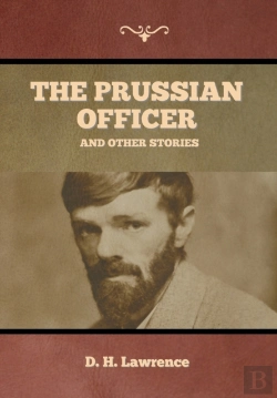 Bertrand.pt - The Prussian Officer And Other Stories