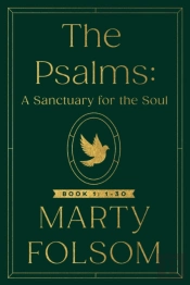 The Psalms: A Sanctuary For The Soul
