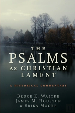 Bertrand.pt - The Psalms As Christian Lament